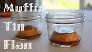 Muffin Tin Flan [upl. by Geerts]