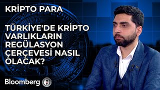 Kripto Para  Türkiyede Kripto Varlıkların Regülasyon Çerçevesi Nasıl Olacak  4 Mart 2024 [upl. by Lamrej]