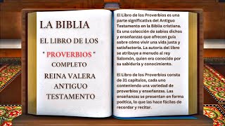 ORIGINAL LA BIBLIA EL LIBRO DE LOS quot PROVERBIOS quot COMPLETO REINA VALERA ANTIGUO TESTAMENTO [upl. by Nodababus]