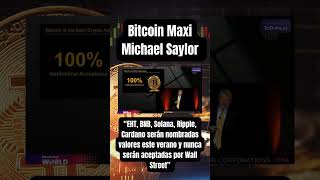 Bitcoin Maxi Michael Saylor sobre Criptomonedas [upl. by Tichon]