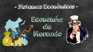 Sistema de Economía de Mercado [upl. by Riccardo]