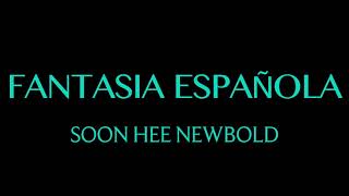 Fantasia Española  Soon Hee Newbold [upl. by Urbanna]