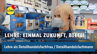 Lehre als Detailhandelsfachfrau  Detailhandelsfachmann bei Lidl Schweiz  Lidl Schweiz [upl. by Rafaela825]