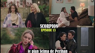 SCORPION ÉPISODE 13  LE PLAN SELMA DE PERIHAN [upl. by Ellebanna]