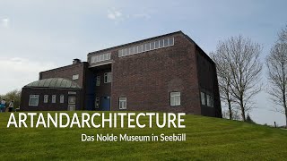 Artandarchitecture  Das Emil Nolde Museum in Seebüll [upl. by Dyob]