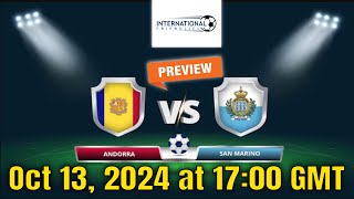 International Friendlies  Andorra vs San Marino  prediction team news lineups  Preview [upl. by Alban]