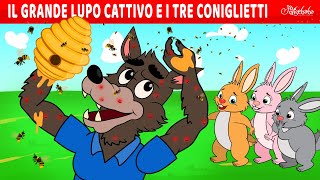 Il Grande Lupo Cattivo E I Tre Coniglietti  Storie Per Bambini Cartoni Animati I Fiabe e Favole [upl. by Tiossem645]