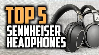 Best Sennheiser Headphones in 2018  Should You Get Sennheiser Headphones [upl. by Basil]