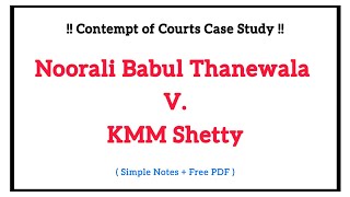 Noorali Babul Thanewala v KMM Shetty AIR 1990 SC 464  Case Study On Contempt of Courts [upl. by An]