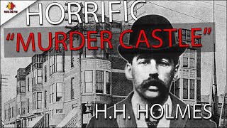 The Master of Murder The Chilling True Story of HH Holmes [upl. by Kimbra]