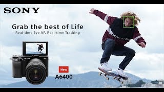 Sony  α  A6400  Product Feature [upl. by Carlee687]