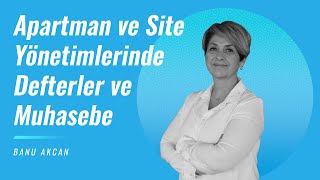 Site Yönetimlerinde Defterler ve Muhasebe [upl. by Jezebel]