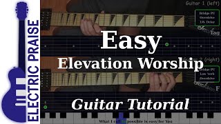 Easy  Elevation Worship  Electric Guitar Playthrough With Fretboard Animation [upl. by Wyndham]