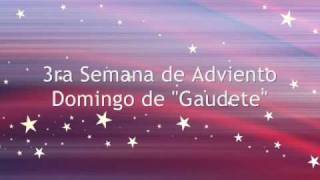 Tercera semana de Adviento quotGaudetequot [upl. by Gintz]