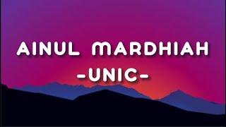 AINUL MARDHIAH  UNIC  LIRIK AESTHETIC [upl. by Myca]