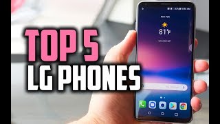 Best LG Phones in 2018  Which Is The Best LG Smartphone [upl. by Yelha834]