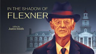 In the Shadow of Flexner [upl. by Eresed]