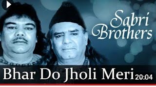 Bhar Do Jholi Meri Sabri Qawal [upl. by Anair]