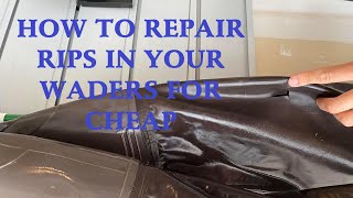 How to Patch and Repair Rips in Your Fishing Waders Quickly and for Cheap [upl. by Nodarse]