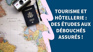 Tourisme et hôtellerie  des études aux débouchés assurés [upl. by Elocyn]