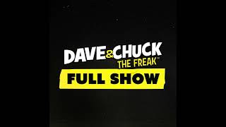 Tuesday October 22nd 2024 Dave amp Chuck the Freak Full Show [upl. by Lymann]