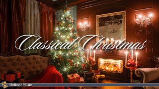 Classical Music for Christmas [upl. by Ayidah]