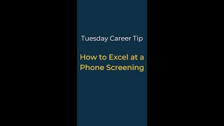 Quick Career Tip — How to Excel at a Phone Screening [upl. by Ynatsyd771]