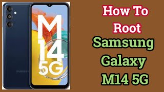 How to Root Samsung Galaxy M14 5G [upl. by Bazil]