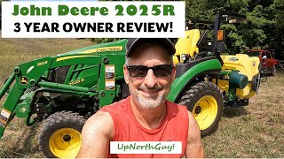 3 Year Owner Review John Deere 2025R Compact Tractor [upl. by Perri331]