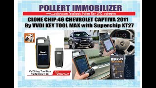 Clone chip46 Chevrolet Captiva 2011 by VVDI KEY TOOL MAX with Super chip XT27 [upl. by Mandel683]