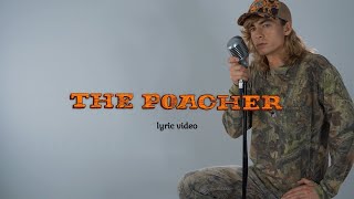 Brad Brownfield  The Poacher Lyric Video [upl. by Ayanet]