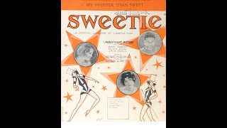 My Sweeter Than Sweet 1929 [upl. by Marie]