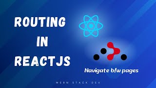 Routing in ReactJS  MERN Stack [upl. by Yreffoeg]