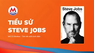 Tóm tắt sách “TIỂU SỬ STEVE JOBS”  Walter Isaacson  MICCO Bookee [upl. by Leena910]