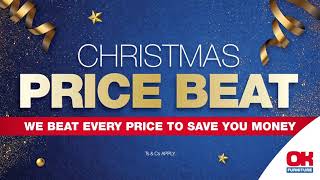 CHRISTMAS PRICE BEAT  OK FURNITURE [upl. by Claresta]