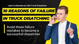 10 Reasons of Failure in truck Dispatching Field [upl. by Gile]