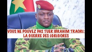 VOUS NE POUVEZ PAS TUER IBRAHIM TRAORÉ LA GUERRE DES ÉGRÉGORES LE RÉVEIL DE LAES VA NOUS SAUVER [upl. by Acilejna]