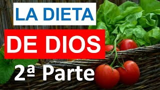 La Dieta de Dios 2ª Parte [upl. by Siwel198]