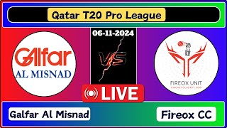 Galfar Al Misnad vs Fireox CC Qualifier 1 Qatar T20 Pro League Live Cricket Score [upl. by Inasah]