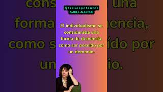 ✒ ISABEL ALLENDE  EL INDIVIDUALISMO [upl. by Notirb]