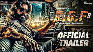 KGF Chapter 3  Official Trailer HINDI  Yash  Raveena Tandon  NTR  biggest updates [upl. by Aramot]