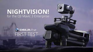 Deepthink S8 Nightvision for DJI Mavic 3  First Test  DSLRPros [upl. by Ardaed]