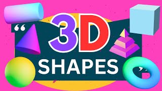 3D Shapes  3D Shapes A Kids Guide to Geometry  3D Shapes are Fun  Fun Learning for Kids  Shape [upl. by Georgy]