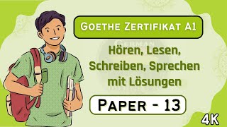 Goethe Zertifikat A1 Exam 2023  Paper13  Hören Lesen Schreiben Sprechen mit Lösungen [upl. by Zelle]