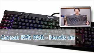 Corsair K95 RGB Unboxing amp Hands on German  HD [upl. by Eibur]