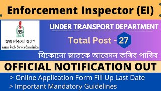 APSC Enforcement Inspector Recruitment 2024 । Enforcement Inspector Transport Department Assam [upl. by Siuqram]