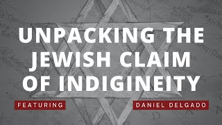 Unpacking the Jewish Claim of Indigeneity with Quechua amp Jewish writer Daniel Delgado 2 [upl. by Montfort]