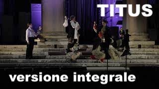 TITUS  La dolorosissima tragedia romana di Tito Andronico [upl. by Jansson]