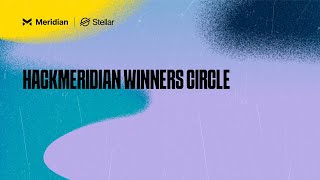 HackMeridian Winners Circle  Meridian 2024 [upl. by Bron]