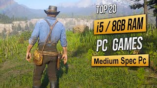 Top 20 Best Mid Spec Pc Games For i5  8GB RAM 2024 [upl. by Naziaf]